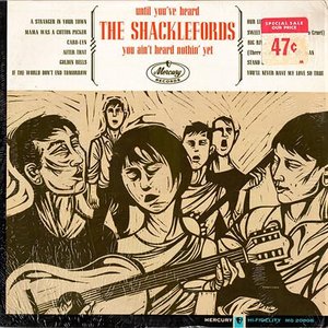 Until You've Heard the Shacklefords You Ain't Heard Nothing Yet