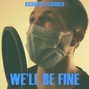 We'll Be Fine - Single