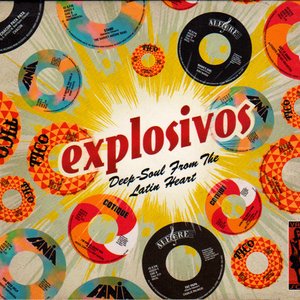 Explosivos: Deep-Soul From The Latin Heart