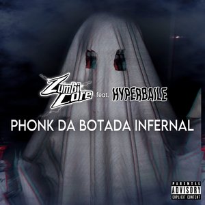 Phonk da Botada Infernal (feat. HYPERBAILE) - Single