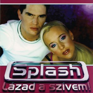 Lázad a szívem!