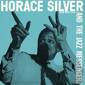 Horace Silver and the Jazz Messengers (Original Album Plus Bonus Tracks 1955)