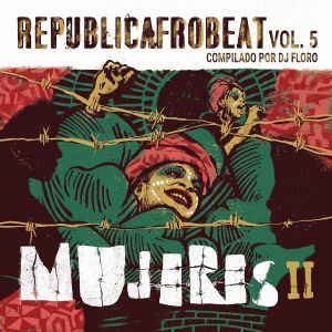 Republicafrobeat Vol. 5 - Mujeres 2