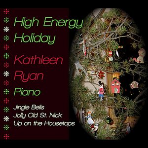 High Energy Holiday (Jingle Bells, Up on the Housetops, Jolly Old St. Nick)