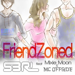 Friendzoned (feat. Mixie Moon & MC Offside) - Single