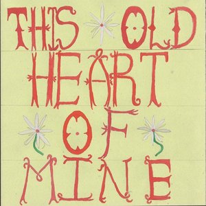 This Old Heart of Mine