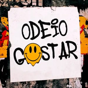 Odeio Gostar