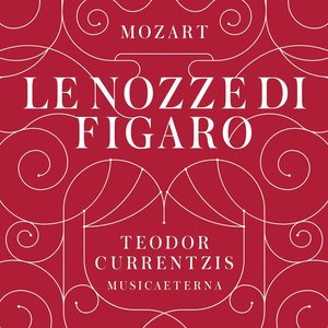 Mozart: Le nozze di Figaro, K. 492