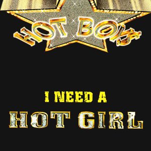 I Need a Hot Girl