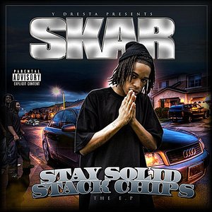 Stay Solid Stack Chips the EP