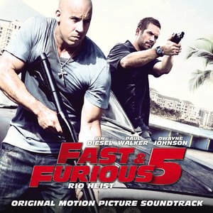 Fast And Furious 5 - Rio Heist OST [Explicit]