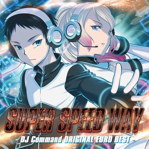 Super Speed Way -DJ Command Original Euro Best-