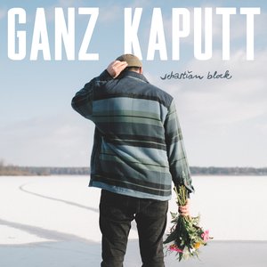 Ganz kaputt