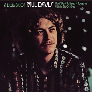 A Little Bit Of Paul Davis (Expanded Edition)