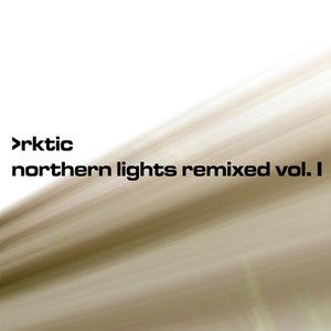 Northern Lights Remixed Vol. 1