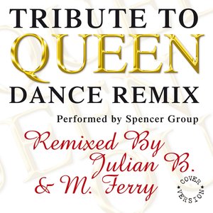 Tribute to Queen (Dance Remix)