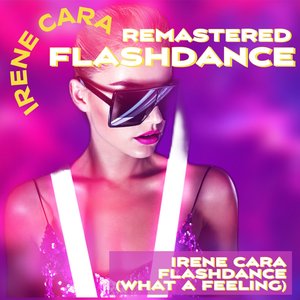Flashdance (What a Feeling) (Remastered 2022) (Rerecording)