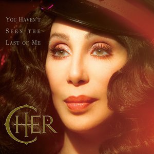You Haven't Seen the Last of Me (Dave Audé Club Mix from Burlesque) - Single