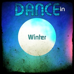 Dance in Winter 2014 (Top 40 Dance in Ibiza)