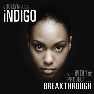 The iNDI1st Project BREAKTHROUGH