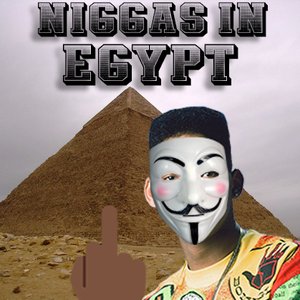 Niggas in Egypt