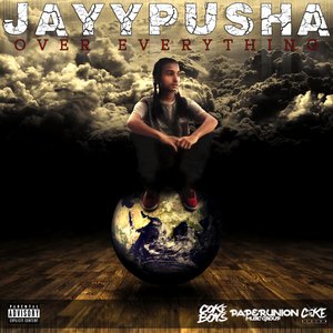 Jayypusha Over Everything