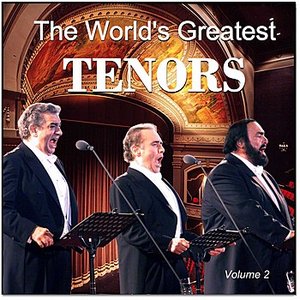 The World's Greatest Tenors Vol. 2