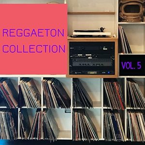 Reggaeton Collection Vol. 5