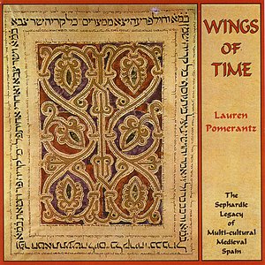 Wings of Time - The Sephardic Legacy of Multi-cultural Medieval Spain