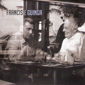 Francis e Guinga
