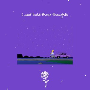 I Can't Hold These Thoughts - Single