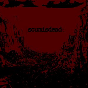 Scumisdead2018