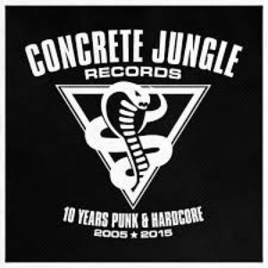 Concrete Jungle Records - 10 Years Punk & Hardcore (2005 - 2015)