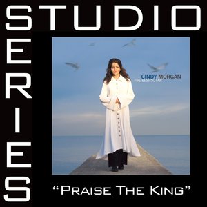 Praise The King [Studio Series Performance Track]