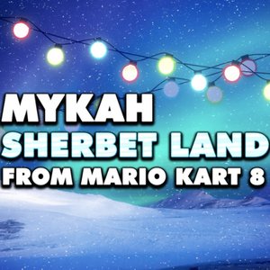 Sherbet Land (From "Mario Kart 8")