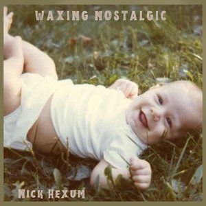 Waxing Nostalgic - EP