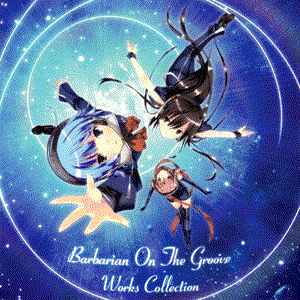 Barbarian On The Groove Works Collection DISC 2