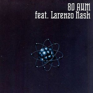 '80 Aum Featuring Larenzo Nash'の画像