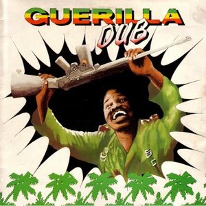 Guerilla Dub