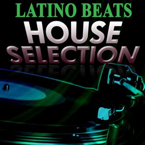 Latino Beats (House Selection)