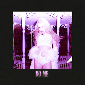 Kim Petras - Do Me - Single - Zortam Music