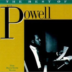 The Very Best Of: Bud Powell