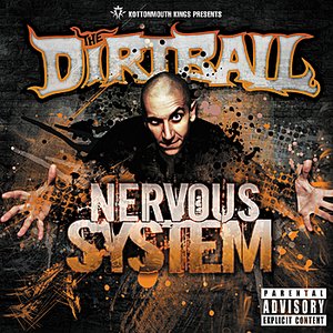 Kottonmouth Kings present The Dirtball: Nervous System