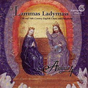 A Lammas Ladymass - 13th and 14th Century English Chant and Polyphony