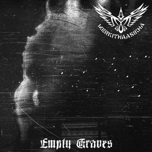 Empty Graves