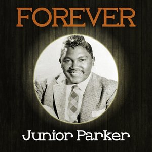Forever Junior Parker