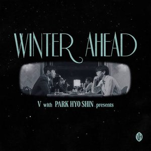 Avatar for V 'Winter Ahead (with PARK HYO SHIN)