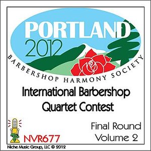 2012 International Barbershop Quartet Contest - Final Round - Volume 2