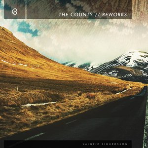 The County // Reworks