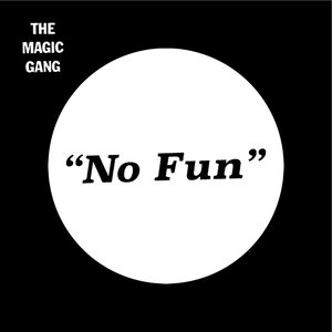 No Fun / Alright - Single